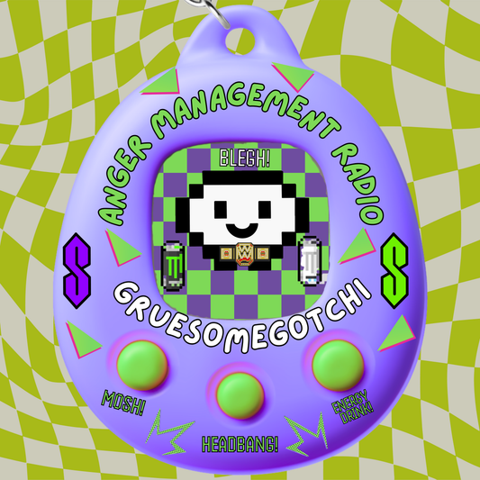 Anger Management Radio Gruesomegotchi 