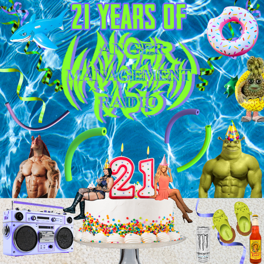 21 Years Of Anger Management Radio 