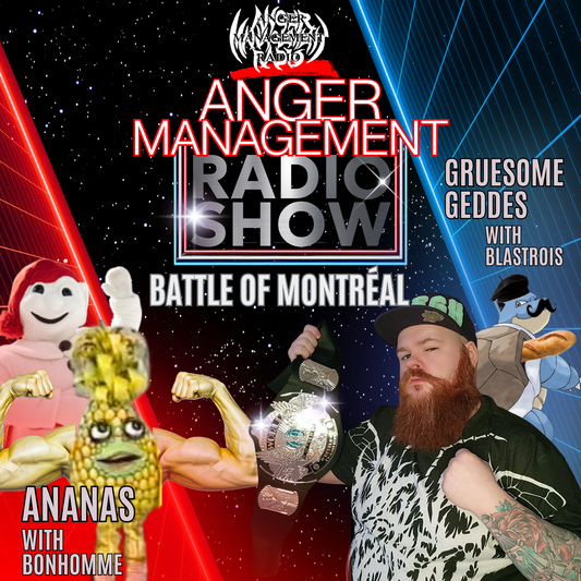 Anger Management Radio Show Battle Of Montreal 