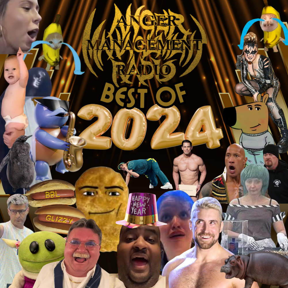 Anger Management Radio best of 2024. The image is a collage of the best memes of 2024.