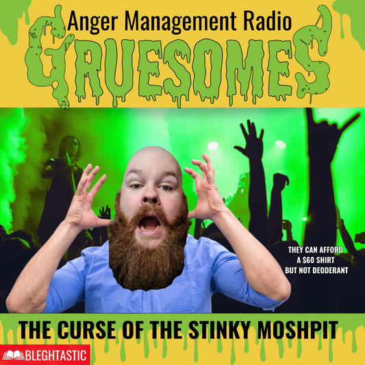 The Curse Of The Stinky Moshpit