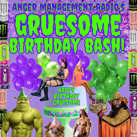 Anger Management Radio's Gruesome Birthday Bash