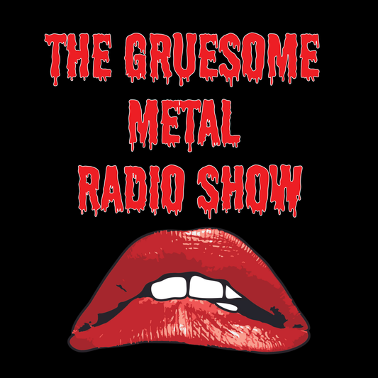 The Gruesome Metal Radio Show